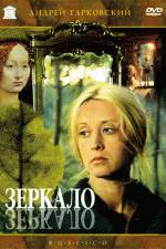 Watch The Mirror (Zerkalo) Zmovie