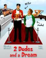 Watch 2 Dudes and a Dream Zmovie