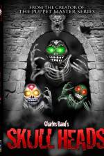 Watch Skull Heads Zmovie