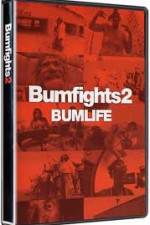 Watch Bumfights 2: Bumlife Zmovie