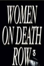 Watch Women on Death Row 3 Zmovie