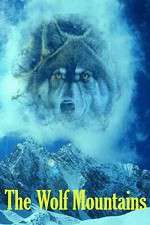 Watch The Wolf Mountains Zmovie