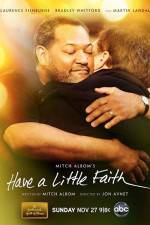 Watch Have a Little Faith Zmovie