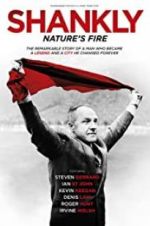 Watch Shankly: Nature\'s Fire Zmovie