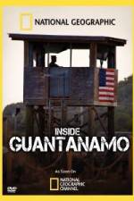 Watch NationaI Geographic Inside the Wire: Guantanamo Zmovie