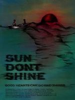 Watch Sun Don\'t Shine Zmovie