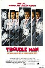 Watch Trouble Man Zmovie