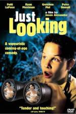 Watch Just Looking Zmovie