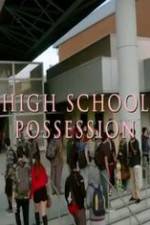 Watch High School Possession Zmovie