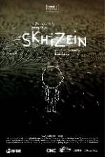 Watch Skhizein Zmovie