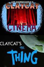 Watch Claycat's the Thing Zmovie