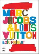 Watch Marc Jacobs & Louis Vuitton Zmovie