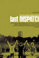 Watch The Last Dispatch Zmovie