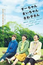 Watch Sue, Mai & Sawa: Righting the Girl Ship Zmovie