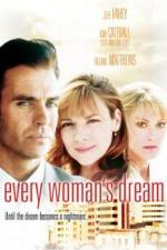 Watch Every Woman's Dream Zmovie