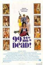 Watch 99 and 44/100% Dead Zmovie