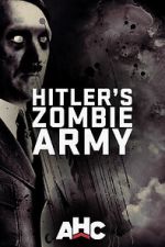 Watch Supernatural Nazis: Hitler\'s Zombie Army Zmovie