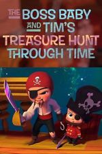 Watch The Boss Baby and Tim's Treasure Hunt Through Time Movie25