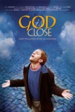 Watch God Is Close Zmovie