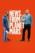 Watch News from Planet Mars Zmovie