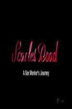 Watch Scarlet Road: A Sex Workers Journey Zmovie