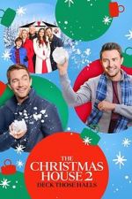 Watch The Christmas House 2: Deck Those Halls Zmovie