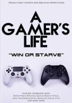 Watch A Gamer\'s Life Zmovie