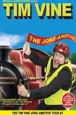 Watch Tim Vine The Jokeamotive Zmovie