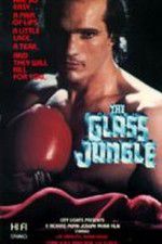 Watch The Glass Jungle Zmovie