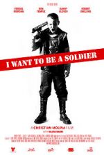 Watch I Want to Be a Soldier Zmovie