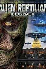 Watch Alien Reptilian Legacy Zmovie