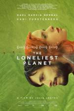 Watch The Loneliest Planet Zmovie