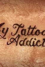 Watch My Tattoo Addiction Zmovie
