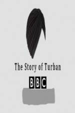 Watch BBC The Story of the Turban Zmovie