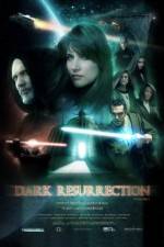 Watch Dark Resurrection Zmovie