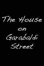 Watch The House on Garibaldi Street Zmovie