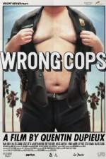 Watch Wrong Cops Zmovie