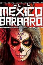 Watch Barbarous Mexico Zmovie