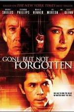 Watch Gone But Not Forgotten Zmovie