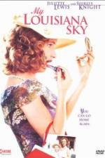 Watch My Louisiana Sky Zmovie