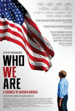 Watch Who We Are: A Chronicle of Racism in America Zmovie