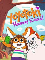 Watch Yoyotoki: Happy Ears (TV Short 2015) Zmovie