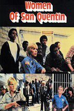 Watch Women of San Quentin Zmovie