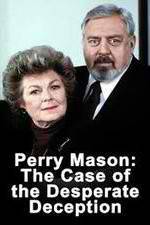 Watch Perry Mason: The Case of the Desperate Deception Zmovie