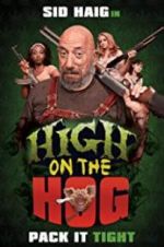 Watch High on the Hog Zmovie