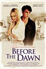 Watch Before the Dawn Zmovie