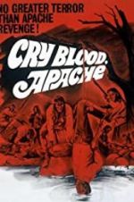 Watch Cry Blood, Apache Zmovie