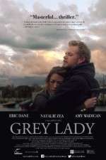 Watch Grey Lady Zmovie