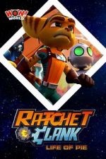 Watch Ratchet & Clank: Life of Pie Zmovie