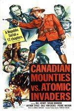 Watch Canadian Mounties vs. Atomic Invaders Zmovie